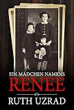 EIN MÄDCHEN NAMENS RENEE - Ruth Uzrad 