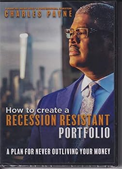 DVD-R How to Create a Recession Resistant Portfolio: A Plan For Never Outliving Your Money (DVD) Book