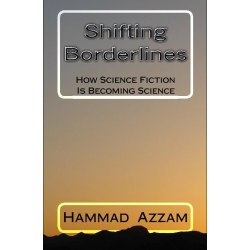 Shifting Borderlines: How Science Fiction Is Becoming Science (English Edition)