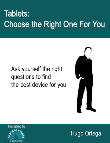 Tablets: Choose the Right One for You (Tablets: Explained Book 3) (English Edition)