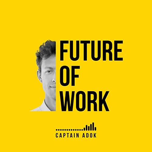 Couverture de Captain Adok | À l'abordage du Future of Work