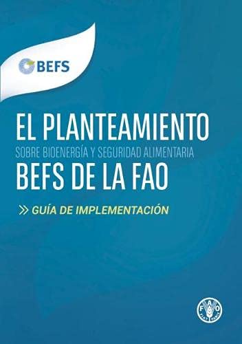 El Planteamiento BEFS de la FAO: Guía de Implementación (Spanish Edition)