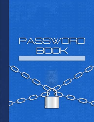 Password Book, Password Keeper & Password Notebook for Home or Office Record All Your Passwords, Never Forget Your Passwords -  Independently published
