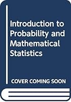 Introduction to Probability and Mathematical Statistics 0534981453 Book Cover