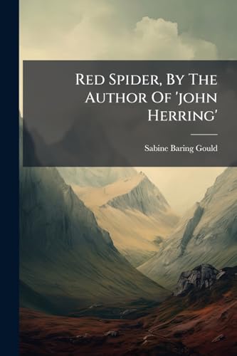 Red Spider, By The Author Of 'john Herring'