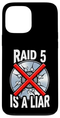 System Administrator RAID 5 Is A Liar Server Tech �X�}�z�P�[�X iPhone 13 Pro Max �p