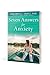Seven Answers for Anxiety (Hope and Healing)