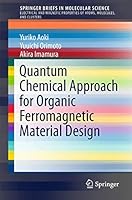 Quantum Chemical Approach for Organic Ferromagnetic Material Design 3319498274 Book Cover