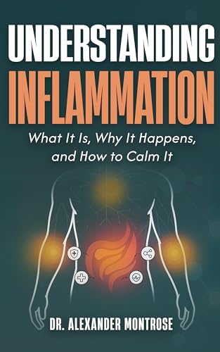 Understanding Inflammation: What It Is, Why It Happens, and How