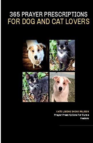 365 Prayer Prescriptions For Dog And Cat Lovers (The Prayer Prescription Series)