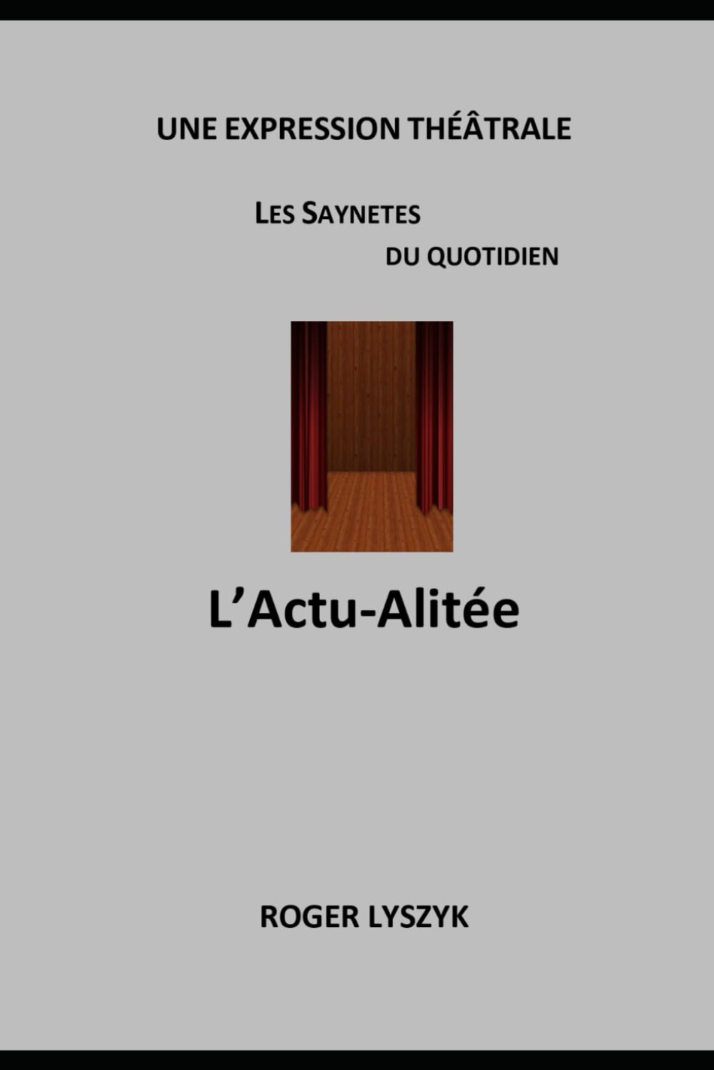 L’ACTU-ALITÉE: Théâtre