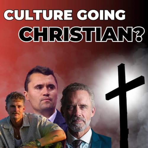 『Is Culture Going CHRISTIAN? Examining the "Vibe Shift"』のカバーアート
