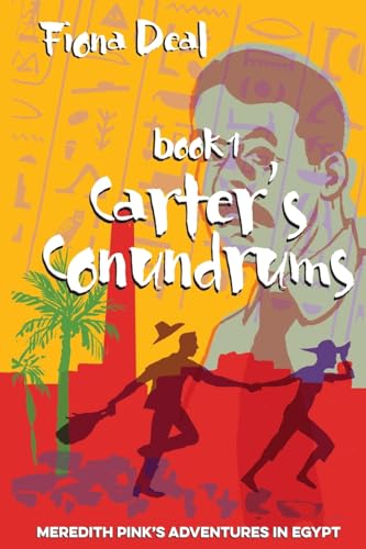 Carter's Conundrums: Book 1 of Meredith Pink's Adventures in Egypt