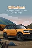  2021 Ford Bronco: Everything You Need to Know About 2021 Ford Bronco: 2021 Ford Bronco Prices, Reviews, and Pictures