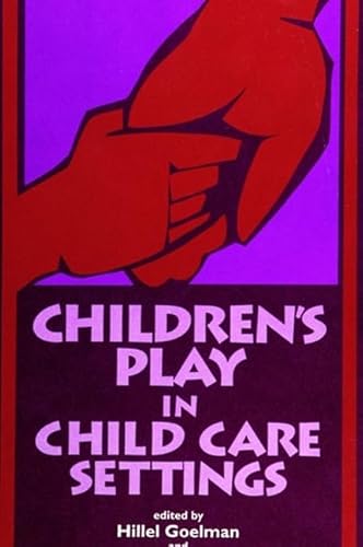 Children's Play in Child Care Settings (Children's Play Society (Dis))