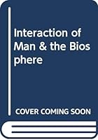 Interaction of man and the biosphere: Inquiry in life science (Interaction science curriculum project) B0006W88SS Book Cover