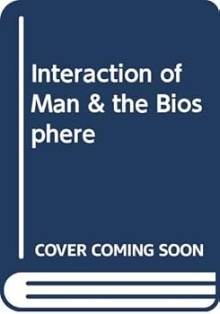 Hardcover Interaction of man and the biosphere: Inquiry in life science (Interaction science curriculum project) Book