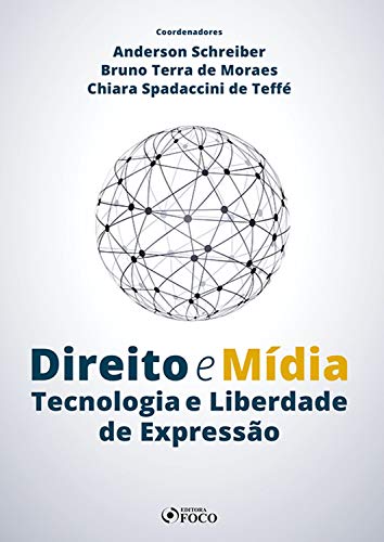Direito e mídia: tecnologia e liberdade de expressão