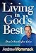 Living in God's Best: Don't Settle for Less