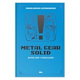 Metal Gear Solid: Entre cine y videojuego: VIII (Videojuegos legendarios)