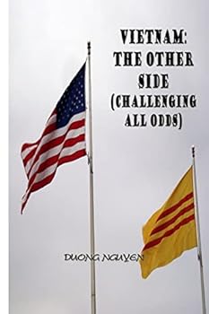 Paperback Vietnam: The Other Side: Challenging All Odds Book