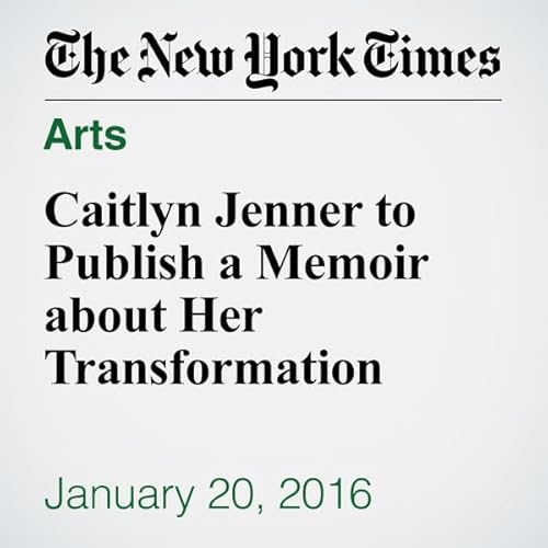 Caitlyn Jenner to Publish a Memoir about Her Transformation cover art