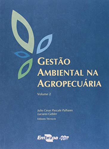 Gestão Ambiental na Agropecuária (Volume 2)