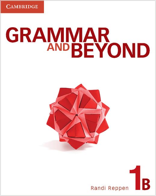 Grammar and Beyond Level 1 Student's Book B, Workb