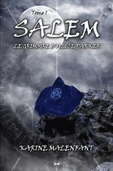 Le Grimoire d'Alice Parker - Book #1 of the La Sorcière de Salem