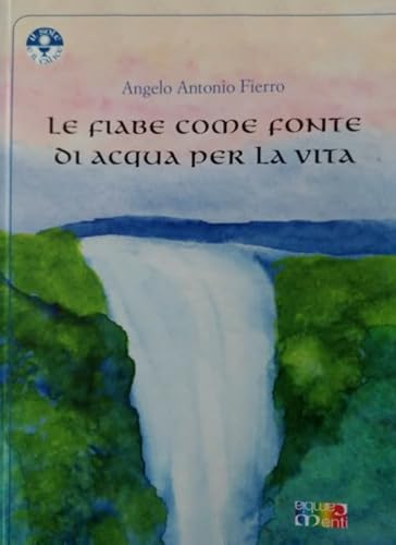 Le Fiabe Come Fonte Di Acqua Per La Vita