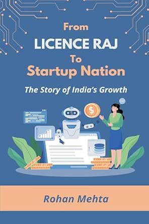 From Licence Raj to Startup Nation The Story of India's Growth : Buy ...
