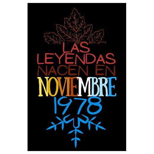 Las Leyendas nacen en Noviembre 1978: Regalo de cumpleaños para mujeres y hombres de 42 años, regalos aniversario papa, mama / Diario, cuaderno de notas, apuntes o agenda, bloc de notas
