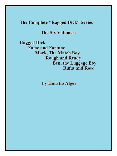 The Complete "Ragged Dick" Series      Kindle Edition