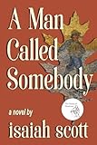 A Man Called Somebody
