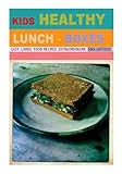 Kids Healthy Lunch-boxes Volume 1: Easy Living Food recipes Extraordinaire