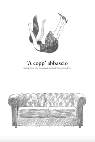 A Schiovere. Vocabolario Napoletano Di Effetti Personali - 2