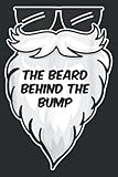 Mens the Beard Behind the Bump New Daddy Baby Announcement Xmas: Daily Planner - Undated Daily Planner for Staying on Track (6' x9')