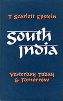 South India: yesterday, today, and tomorrow;: Mysore villages Revisited 0841901368 Book Cover
