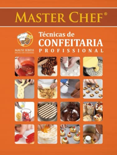 Master Chef Técnicas de Confeitaria Profissional