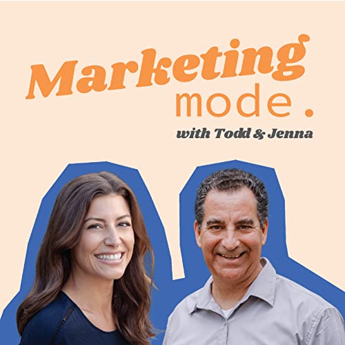 Marketing Mode with Todd & Jenna cover art