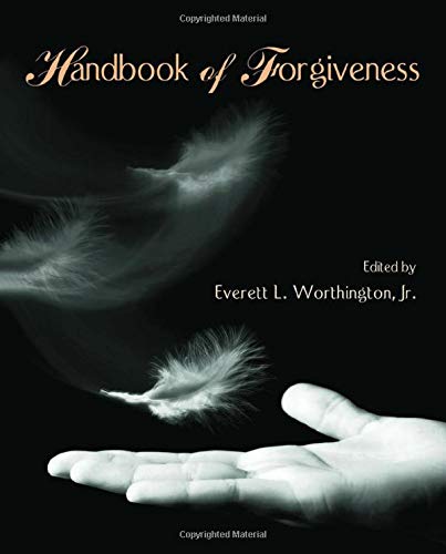 Handbook of Forgiveness