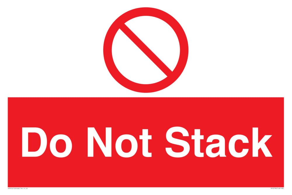 Do Not Stack Sign – 600x400mm – A2L – BigaMart