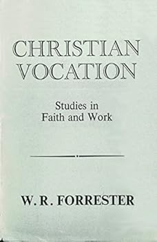 Hardcover Christian Vocation: Studies in Faith and Work Book