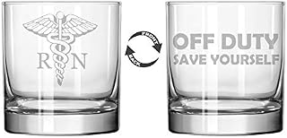 MIP 11 oz Rocks Whiskey Highball Glass Two Sided RN Registered Nurse Off Duty Save Yourself