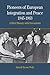 Pioneers of European Integration and Peace, 1945-1963: A Brief History with Documents (Bedford Series in History & Culture)