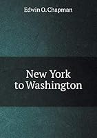 New York to Washington 5519243549 Book Cover