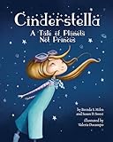 Cinderstella: A Tale of Planets Not Princes (Classic Tales for Modern Kids)