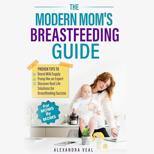 Modern Mom's Breastfeeding Guide by Alexandra Veal episode artwork