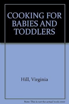 Paperback COOKING FOR BABIES AND TODDLERS Book