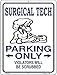 SMART BLONDE Surgical Tech Parking Only Novelty Mini Metal Parking Sign PM-789
